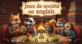 Jeux de société en anglais : 7 jeux faciles à sortir même sans être fluent