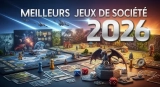 Meilleurs jeux de société 2026 : 10 pépites à jouer cette année (famille, amis, duo)